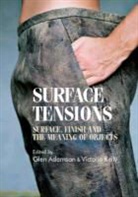 Glenn Adamson, Glenn Kelley Adamson, Victoria Kelley, Glenn Adamson, Christopher Breward, Victoria Kelley - Surface Tensions