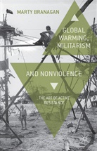 M Branagan, M. Branagan, Marty Branagan - Global Warming, Militarism and Nonviolence