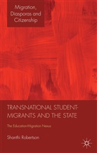 S. Robertson, Shanthi Robertson - Transnational Student-Migrants and the State