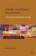 M. Kenny, Meryl Kenny - Gender and Political Recruitment