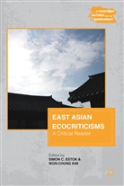 Simon C. Kim Estok, Estok, S Estok, S. Estok, Simon C. Estok, Kim... - East Asian Ecocriticisms