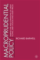 R Barwell, R. Barwell, Richard Barwell, Richard (University of Ottawa) Barwell - Macroprudential Policy