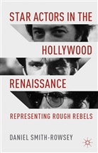 D Smith-Rowsey, D. Smith-Rowsey, Daniel Smith-Rowsey - Star Actors in the Hollywood Renaissance
