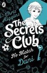 Chris Higgins - The Secrets Club: No Match for Dani