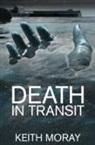 Keith Moray - Death in Transit
