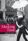 Mike Pearson, Prof. Mike Pearson - Marking Time