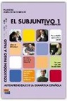 María Luisa Coronado González, María Luisa . . . [et al. Coronado González, Pilar Diaz Ballesteros, Pila Díaz Ballesteros, Pilar Díaz Ballesteros, Maria Luisa Rodriguez Sordo... - El subjuntivo I, nivel intermedio