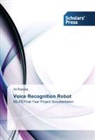 Ali Razzaq - Voice Recognition Robot