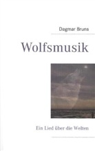 Dagmar Bruns - Wolfsmusik