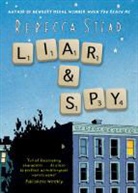 Rebecca Stead - Liar and Spy
