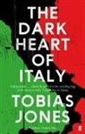 Tobias Jones, Jones Tobias - The Dark Heart of Italy