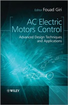 F Giri, Fouad Giri, Fouad (University of Caen Basse-Normandie Giri, Giri Fouad, Foua Giri, Fouad Giri... - Ac Electric Motors Control