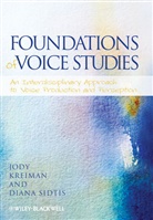 J Kreiman, Jod Kreiman, Jody Kreiman, Jody (University of California Kreiman, Jody Sidtis Kreiman, Kreiman Jody... - Foundations of Voice Studies