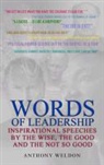 Weldon Anthony, Anthony Weldon - Words of Leadership