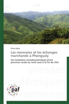 Pierre Alary, Alary-p - Les monnaies et les echanges