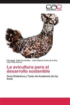 Juán A Arias de la Paz, Juán Alberto Arias de la Paz, Iván Peña García, Florange Vidal Fernández, Florangel Vidal Fernández - La avicultura para el desarrollo sostenible