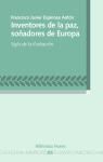 Javier Espinosa Antón - Inventores de la paz, soñadores de Europa : siglo de la ilustración