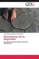 Lui Fernando Ramírez Hernández, Luis Fernando Ramírez Hernández, Luis Fernando Ramírez Hernández - Dimensiones de la Seguridad