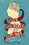 Ruby Wax - Sane New World