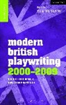 Dan Rebellato, Prof. Dan Rebellato, Richard Boon, Philip Roberts - Modern British Playwriting: 2000-2009