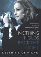 Delphine de Vigan - Nothing Holds Back the Night