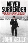 John Kelly, John Kelly - Never Surrender