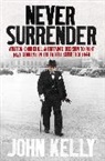 John Kelly, John Kelly - Never Surrender