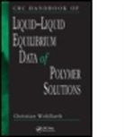 Christian Wohlfarth, Christian (Martin Luther University Wohlfarth, Wohlfarth Christian - Crc Handbook of Liquid-Liquid Equilibrium Data of Polymer Solutions