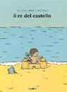 Adrien Albert, ALBERT ADRIEN, Albert Adrien / Tabo, Albert Adrien Tabo, Tabo, Jeanne Taboni Misérazzi - IL RE DEL CASTELLO