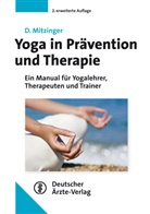 D. Mitzinger, Dietmar Mitzinger - Yoga in Prävention und Therapie