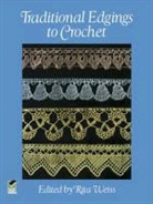 Rita Weiss, Rita (EDT) Weiss, Rita Weiss - Traditional Edgings to Crochet