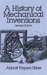 Abbott Payson Usher - History of Mechanical Inventions