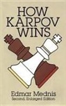 Edmar Mednis - How Karpov Wins