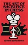 Israel A. Horowitz, Rudolf Speilmann, Rudolf Spielmann, J. Du Mont - Art of Sacrifice in Chess