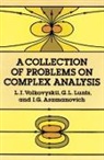 I. G. Aramanovich, I.G. Aramanovich, G. L. Lunts, G.L. Lunts, Mathematics, Volkovyskii... - Collection of Problems on Complex Analysis