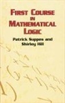 Shirley Hill, Mathematics, Patrick Suppes, Patrick Hill Suppes - First Course in Mathematical Logic