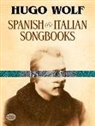 Hugo Wolf - Spanish and Italian Songbooks