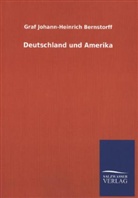 Graf Johann-Heinrich Bernstorff, Johann-Heinrich Bernstorff - Deutschland und Amerika