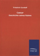 Friedrich Gundolf - Caesar