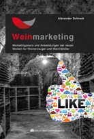 Alexander Schreck - Weinmarketing - Das Praxishandbuch