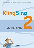 Karin Schuh, Silvia Katefidis, Schuh Verlag GmbH - KlingSing: Lehrerband 2