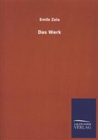 Emile Zola, Émile Zola - Das Werk