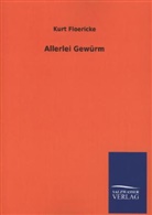 Kurt Floericke - Allerlei Gewürm