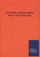 Jean Paul, Salzwasser-Verla GmbH, Salzwasser-Verlag GmbH, Salzwasser-Verlag Gmbh - Jean Pauls sämtliche Werke. Bd.10-12