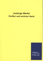 Gotthold E. Lessing, Gotthold Ephraim Lessing, Salzwasser-Verla GmbH, Salzwasser-Verlag GmbH, Salzwasser-Verlag Gmbh - Lessings Werke. Bd.5+6