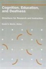 D. S. Martin, D.S. Martin, David S. Martin - Cognition, Education and Deafness