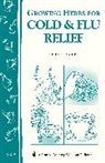 Dorie Byers - Growing Herbs for Cold & Flu Relief