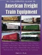Patrick Dorin, Patrick C. Dorin - An Illustrated Guide to American Freight Train Equipment