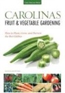 Katie Elzer-Peters - Carolinas Fruit & Vegetable Gardening