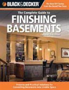 Editors of Cool Springs Press, Editors Of Creative Publishing, Editors of Creative Publishing (COR), Editors of Creative Publishing Internati, Editors of Creative Publishing International, Editors of Cool Springs Press... - Black & Decker the Complete Guide to Finishing Basements